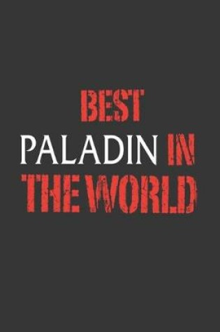 Cover of Best Paladin In The World Notebook