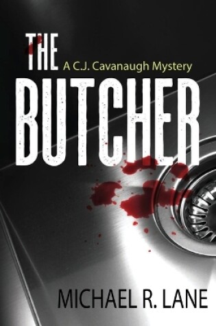 Cover of The Butcher (A C. J. Cavanaugh Mystery)