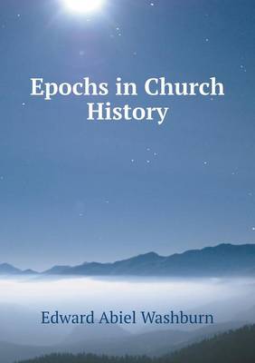 Book cover for Epochs in Church History