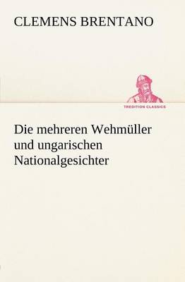 Book cover for Die Mehreren Wehmuller Und Ungarischen Nationalgesichter
