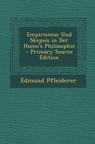 Cover of Empirismus Und Skepsis in Der Hume's Philosophie