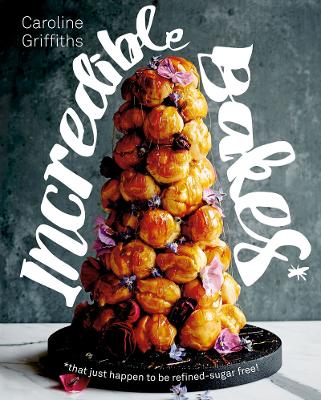 Book cover for Incredible Bakes