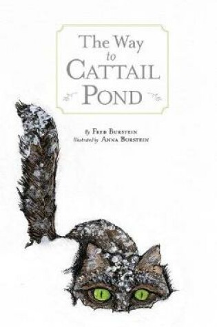 Cover of The Way to Cat Tail Pond