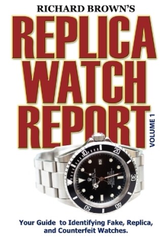 Cover of Richard Brown's Replica Watch Report