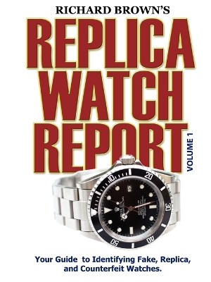 Book cover for Richard Brown's Replica Watch Report