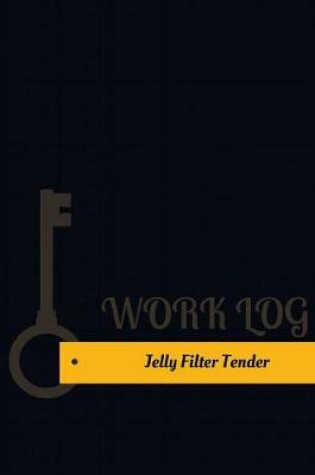 Cover of Jelly Filter Tender Work Log