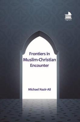 Book cover for Frontiers in Muslim-Christian Encounter
