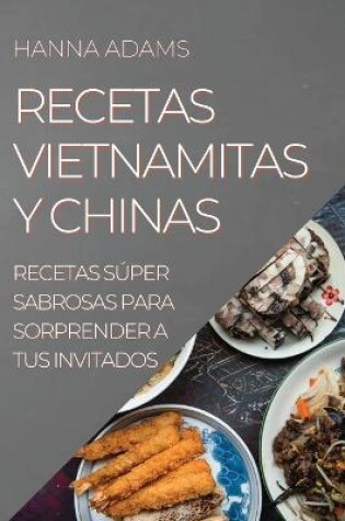 Cover of Recetas Vietnamitas Y Chinas