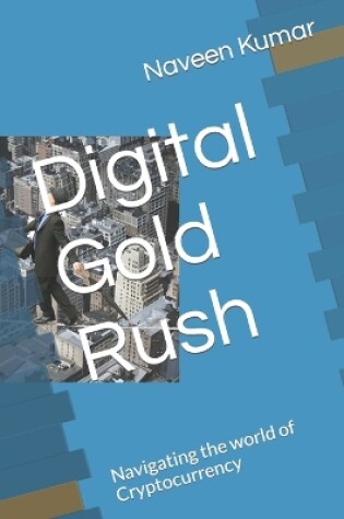 Cover of Digital Gold Rush