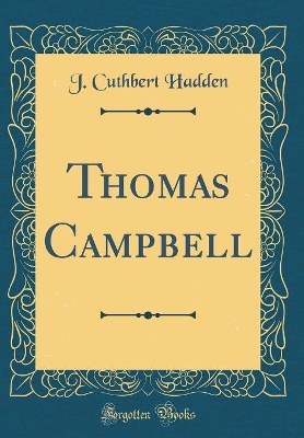 Book cover for Thomas Campbell (Classic Reprint)