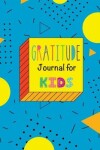 Book cover for Gratitude Journal for Kids