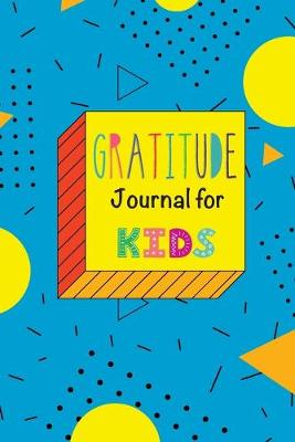 Cover of Gratitude Journal for Kids