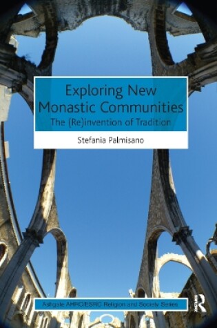 Cover of Exploring New Monastic Communities