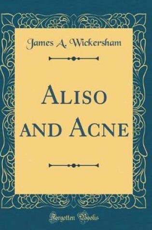 Cover of Aliso and Acne (Classic Reprint)