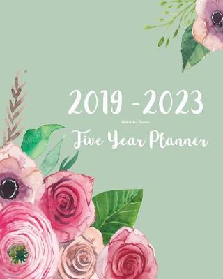 Book cover for 2019-2023 Five Year Planner- Watercolor Flowers