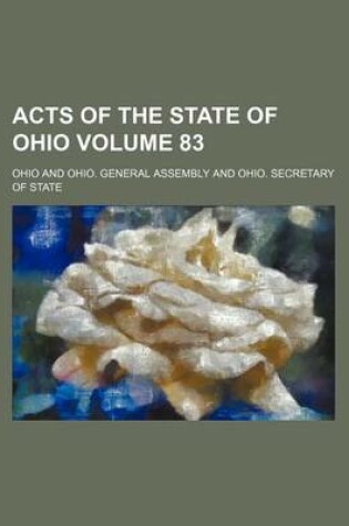 Cover of Acts of the State of Ohio Volume 83
