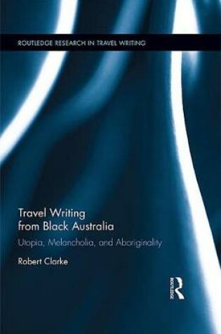 Cover of Travel Writing from Black Australia