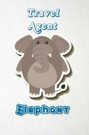 Cover of Travel Agent Elephant A5 Lined Notebook 110 Pages