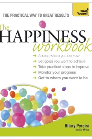 Cover of The Happiness Workbook: Teach Yourself