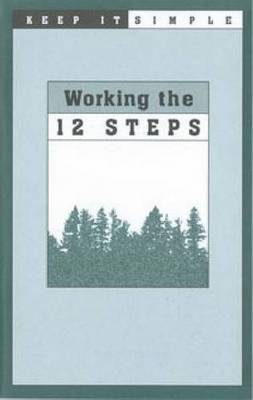 Book cover for Keep it Simple: Working the 12 Steps