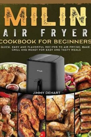 Cover of MILIN Air Fryer Cookbook for Beginners