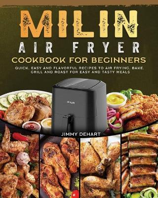 Cover of MILIN Air Fryer Cookbook for Beginners