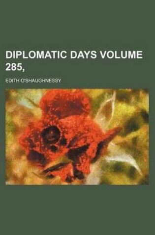 Cover of Diplomatic Days Volume 285,