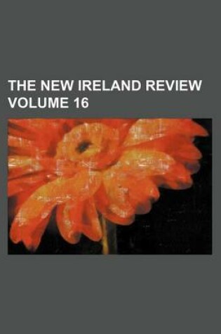 Cover of The New Ireland Review Volume 16