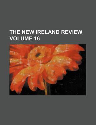 Book cover for The New Ireland Review Volume 16