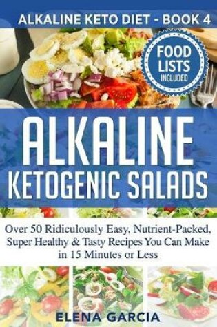 Cover of Alkaline Ketogenic Salads