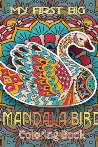 Cover of My First Big Mandala Birds Coloring Book