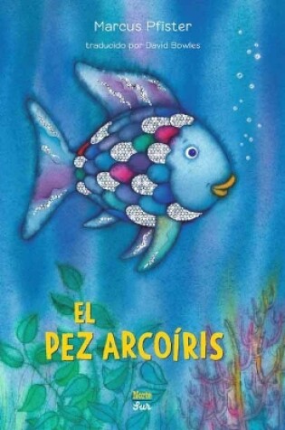 Cover of El Pez Arcoíris