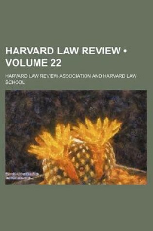 Cover of Harvard Law Review (Volume 22)