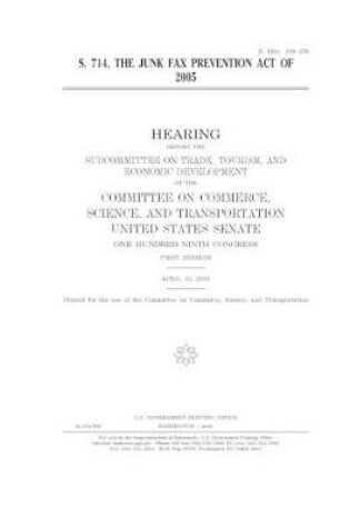 Cover of S. 714, the Junk Fax Prevention Act of 2005