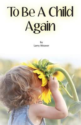 Book cover for To Be a Child Again