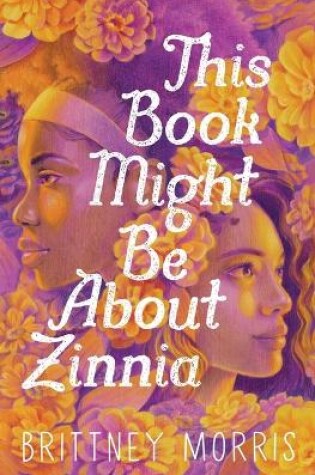 Cover of This Book Might Be about Zinnia