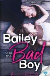 Book cover for Bailey And The Bad Boy