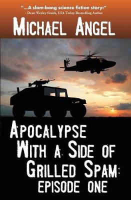 Book cover for Apocalypse With a Side of Grilled Spam - Episode One
