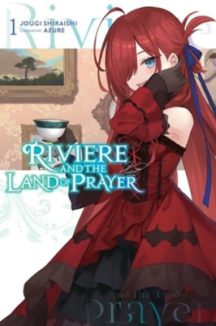 Cover of Riviere and the Land of Prayer, Vol. 1 (light novel)