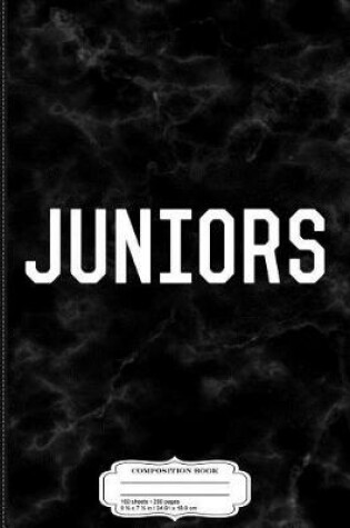 Cover of Juniors Composition Notebook