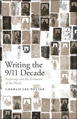 Book cover for Writing the 9/11 Decade