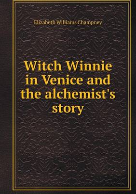 Book cover for Witch Winnie in Venice and the alchemist's story