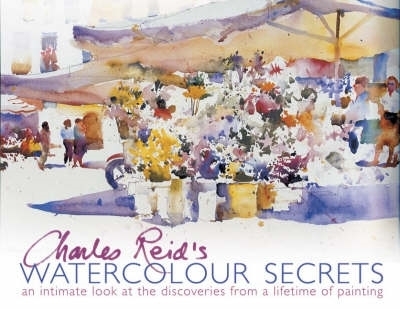 Book cover for Charles Reid's Watercolour Secrets