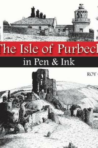 Cover of The Isle of Purbeck in Pen & Ink