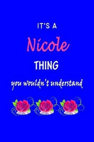 Cover of It's A Nicole Thing You Wouldn't Understand