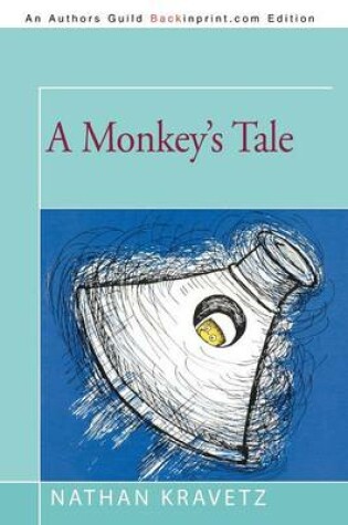 Cover of A Monkey's Tale