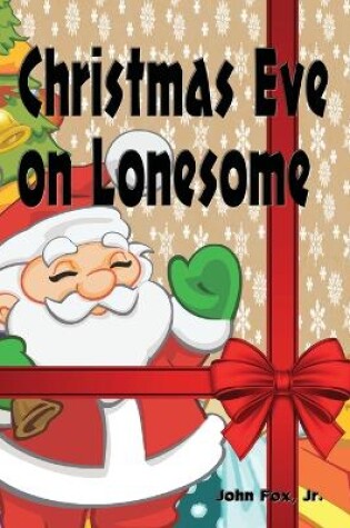 Cover of Christmas Eve on Lonesome