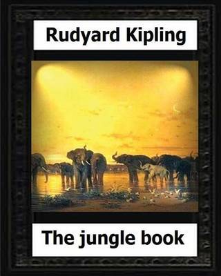 Book cover for The Jungle Book(1894) by Rudyard Kipling (Children's Classics)