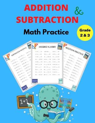 Book cover for Addition and Subtraction Math Practice Grade 2&3