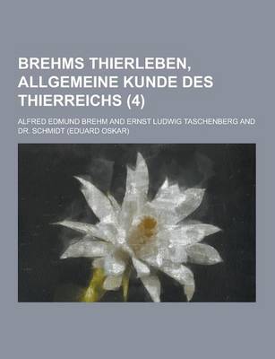 Book cover for Brehms Thierleben, Allgemeine Kunde Des Thierreichs (4 )